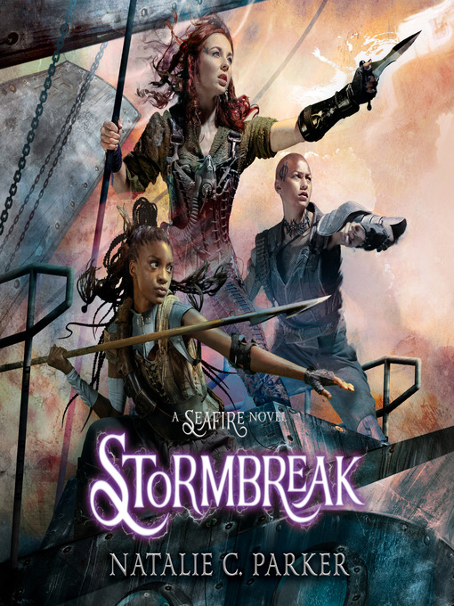 Title details for Stormbreak by Natalie C. Parker - Available